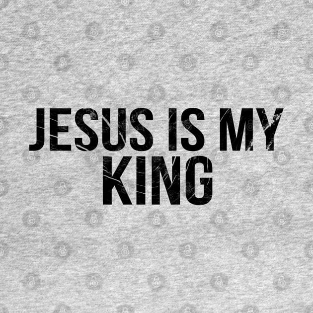 Jesus Is My King Cool Motivational Christian by Happy - Design